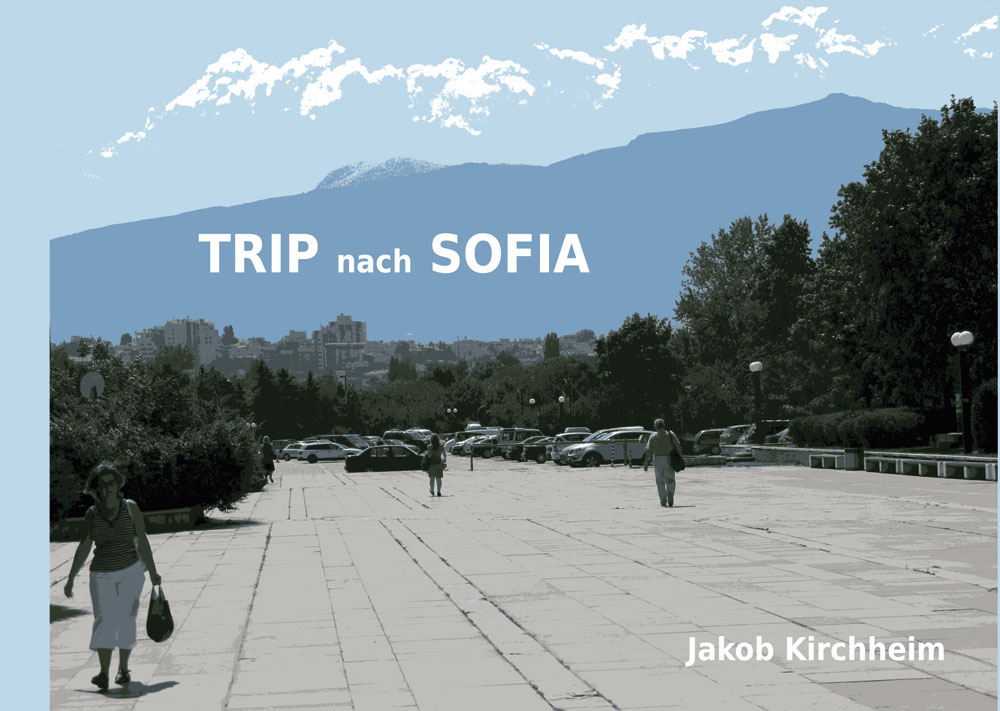 Trip nach Sofia