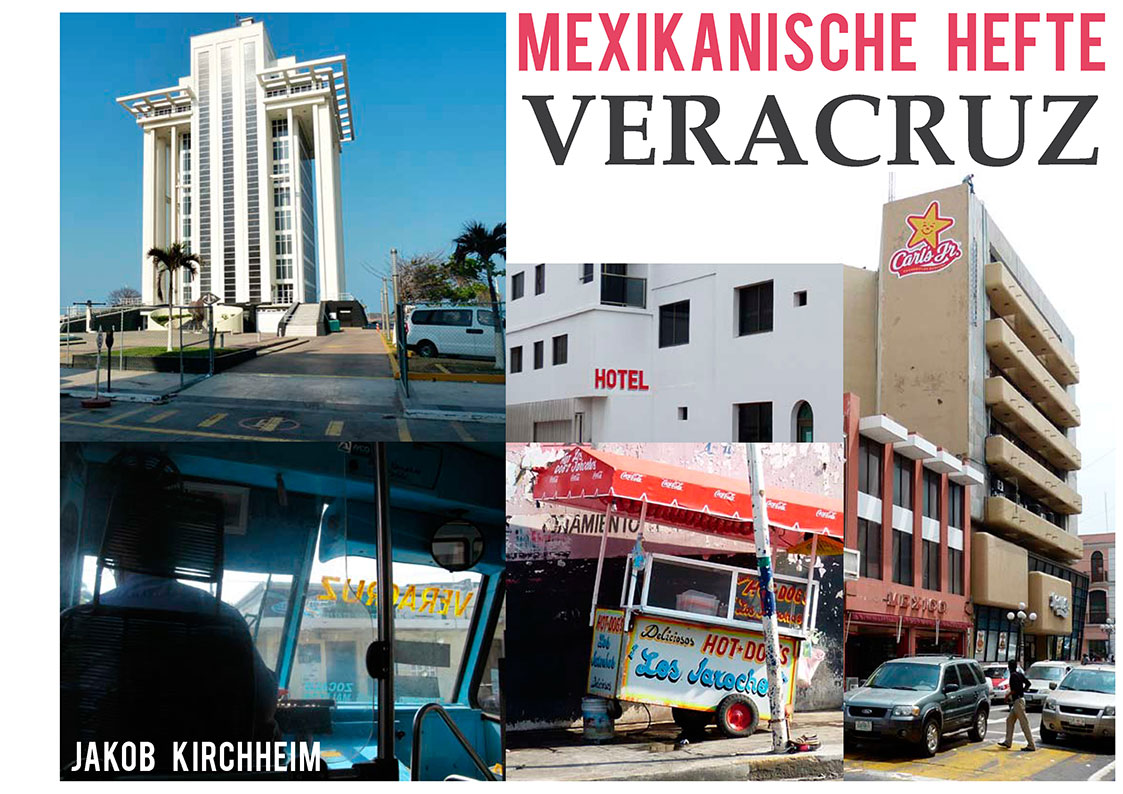 Mexikanische Hefte: Veracruz