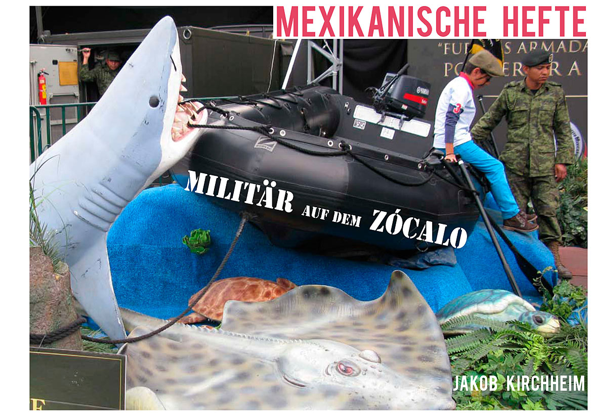 Mexikanische Hefte: Militär auf dem Zócalo